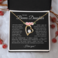 To My Bonus Daughter Gift - Forever Love Necklace with "My Soul Still had Space" Message