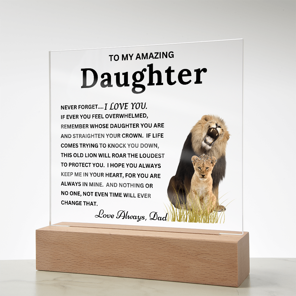 Gift to Daughter from Dad - "This Old Lion" Timeless Keepsake Acrylic Plaque with LED Base