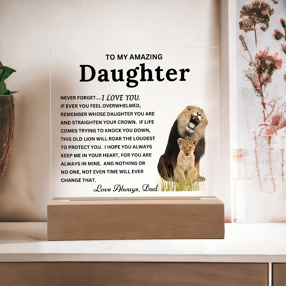 Gift to Daughter from Dad - "This Old Lion" Timeless Keepsake Acrylic Plaque with LED Base