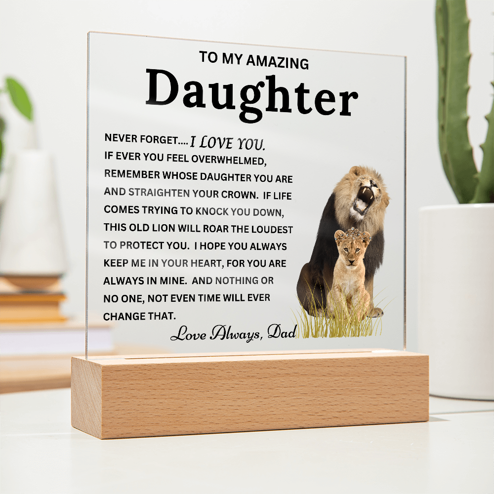 Gift to Daughter from Dad - "This Old Lion" Timeless Keepsake Acrylic Plaque with LED Base