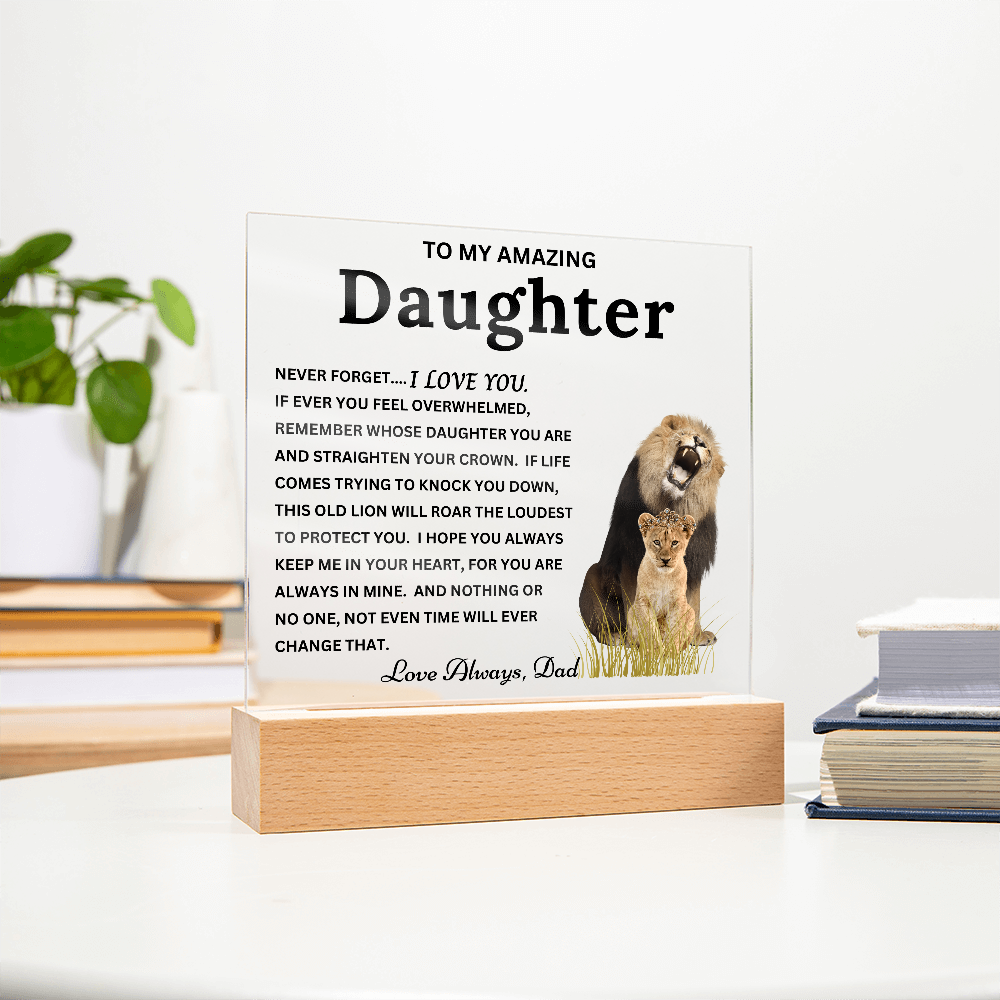 Gift to Daughter from Dad - "This Old Lion" Timeless Keepsake Acrylic Plaque with LED Base