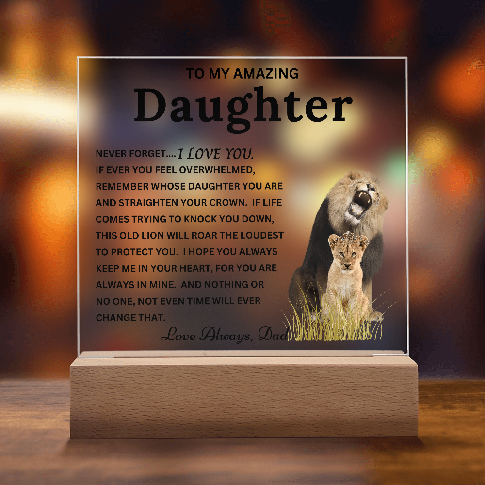 Gift to Daughter from Dad - "This Old Lion" Timeless Keepsake Acrylic Plaque with LED Base