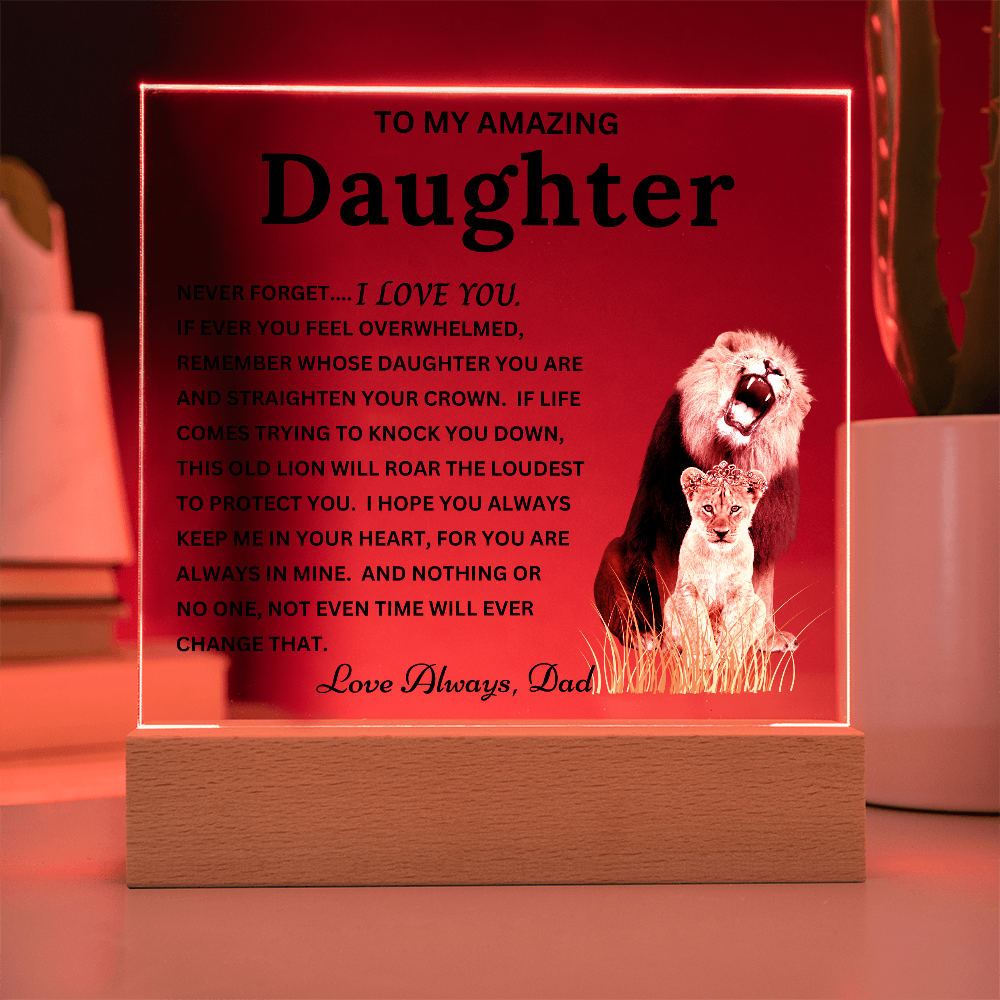Gift to Daughter from Dad - "This Old Lion" Timeless Keepsake Acrylic Plaque with LED Base