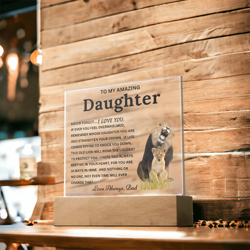 Gift to Daughter from Dad - "This Old Lion" Timeless Keepsake Acrylic Plaque with LED Base