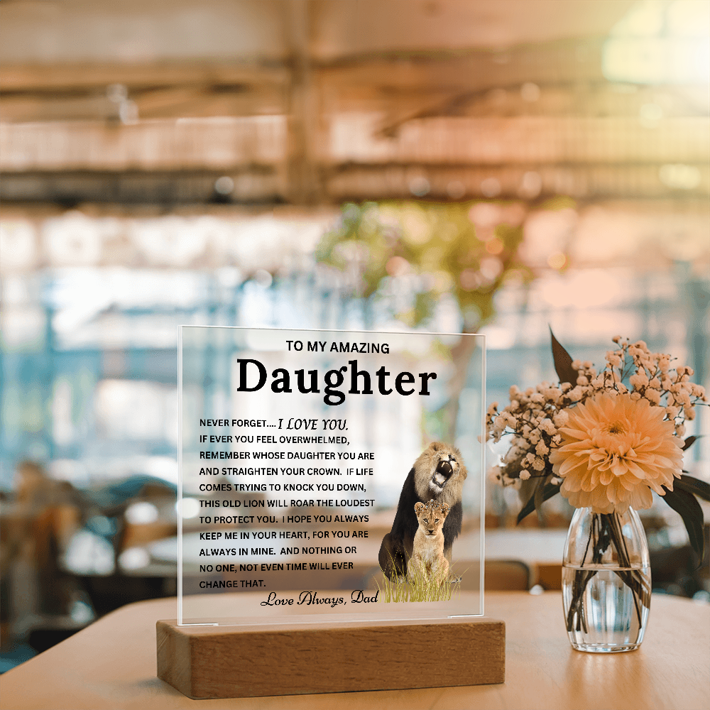 Gift to Daughter from Dad - "This Old Lion" Timeless Keepsake Acrylic Plaque with LED Base