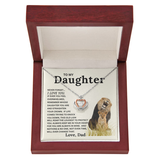 To My Daughter, From Dad - Crown Pendant Necklace with This Old Lion's Roar Message
