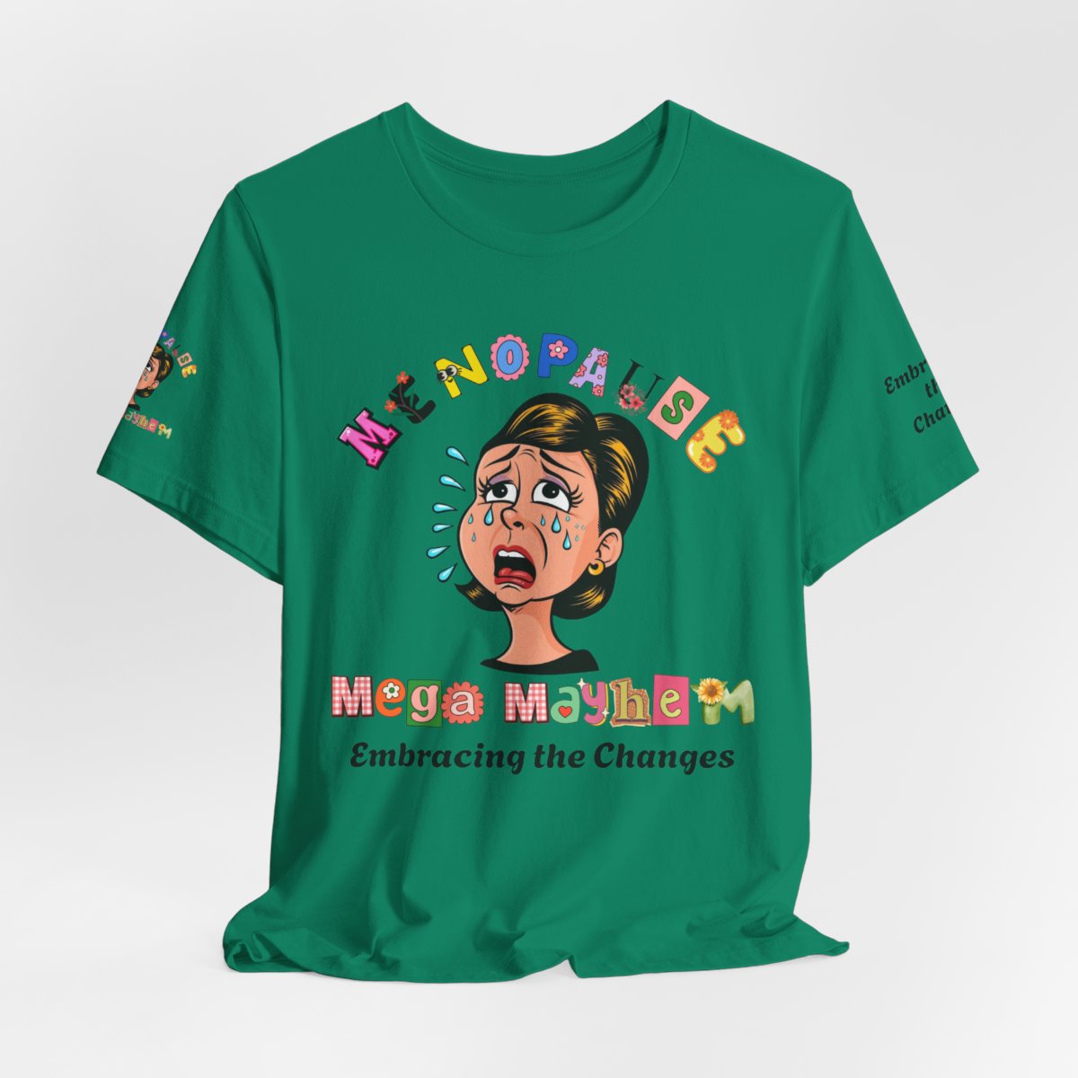 Menopause Mega Mayhem, Humorous T-Shirt