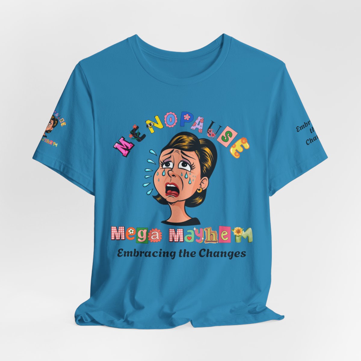 Menopause Mega Mayhem, Humorous T-Shirt
