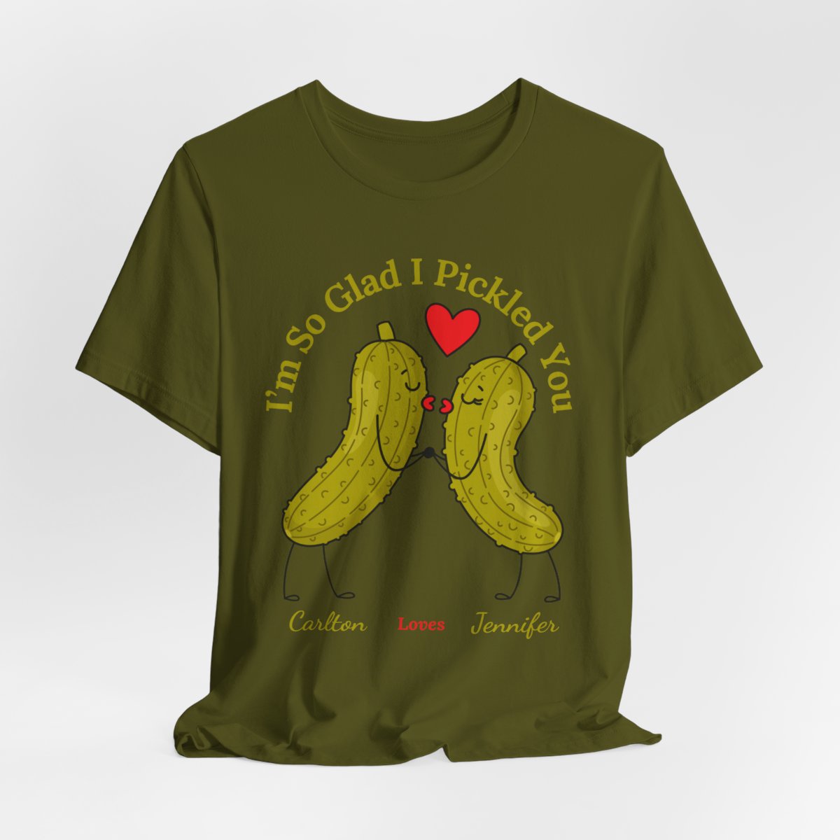I'm So Glad I Pickled You — His & Hers Personalized Tee