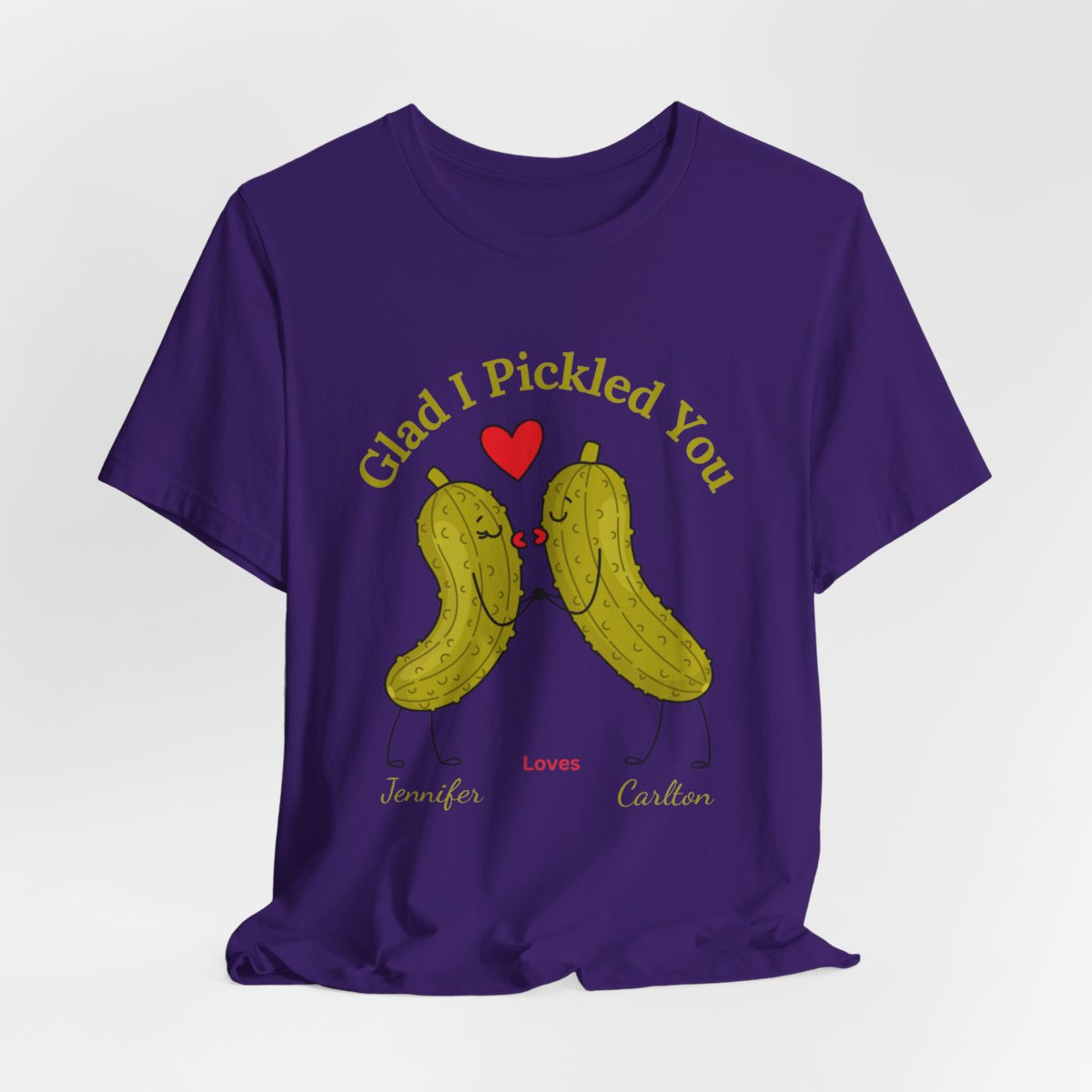 Glad I Pickled You — His & Hers Personalized Tee