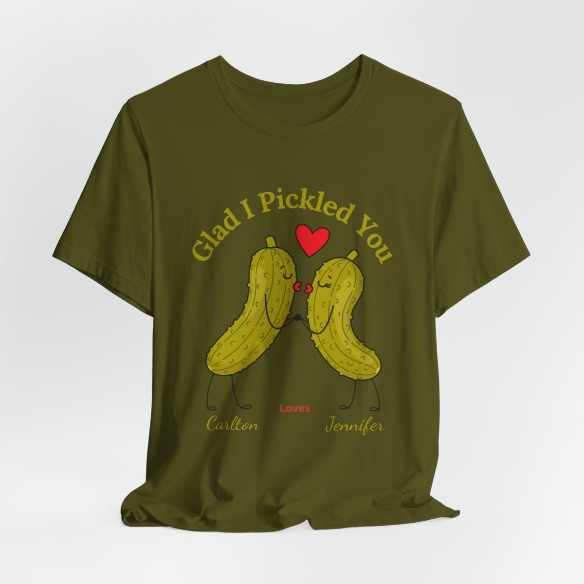Glad I Pickled You — His & Hers Personalized Tee