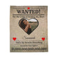Personalized “WANTED” Love Soft Velveteen or Sherpa Blanket – Custom Photo, Name & Why Reward Poster